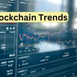 Blockchain Trends