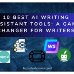 10 Best AI Writing Assistant Tools