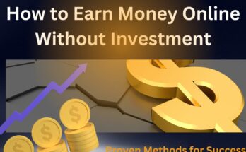 How to Earn Money Online Without Investment